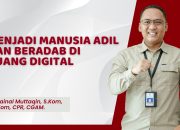 Menjadi Manusia Adil dan Beradab di Ruang Digital
