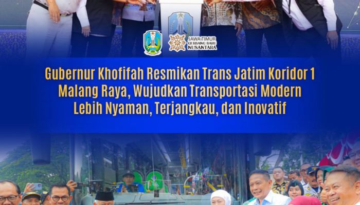 Gubernur Khofifah Resmikan Trans Jatim Koridor 1, Malang Raya Kini Miliki Akses Transportasi Publik yang Lebih Luas