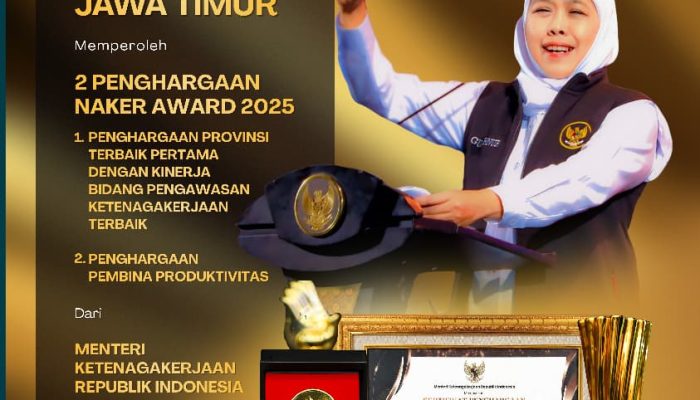 Gubernur Khofifah: Prestasi Ketenagakerjaan Bukti Jatim Konsisten Jaga Kondusivitas Dunia Usaha dan Kesejahteraan Tenaga Kerja