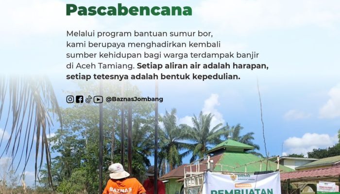 Baznas Jombang Bangun Sumur Bor untuk Pemulihan Pascabanjir di Aceh Tamiang