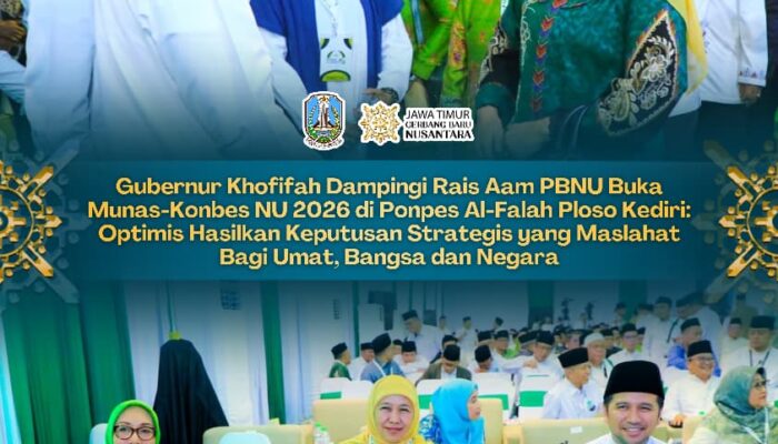 Gubernur Khofifah Ajak Perkuat Ukhuwah dan Khidmat Kebangsaan Melalui Munas-Konbes NU 2026 di Pondok Pesantren Al Falah Ploso