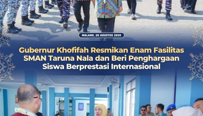 Enam Fasilitas Pendidikan Taruna Nala Diperkuat, Gubernur Khofifah Dorong Pengembangan Potensi dan Kepemimpinan Siswa