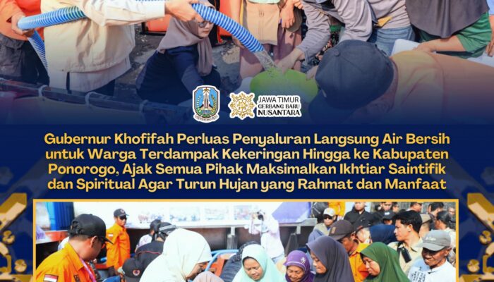 Gubernur Khofifah Salurkan Air Bersih ke Ponorogo, Maksimalkan Ikhtiar Saintifik dan Spiritual Hadapi Kekeringan